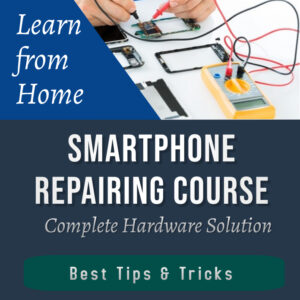 Online Mobile Repairing Course